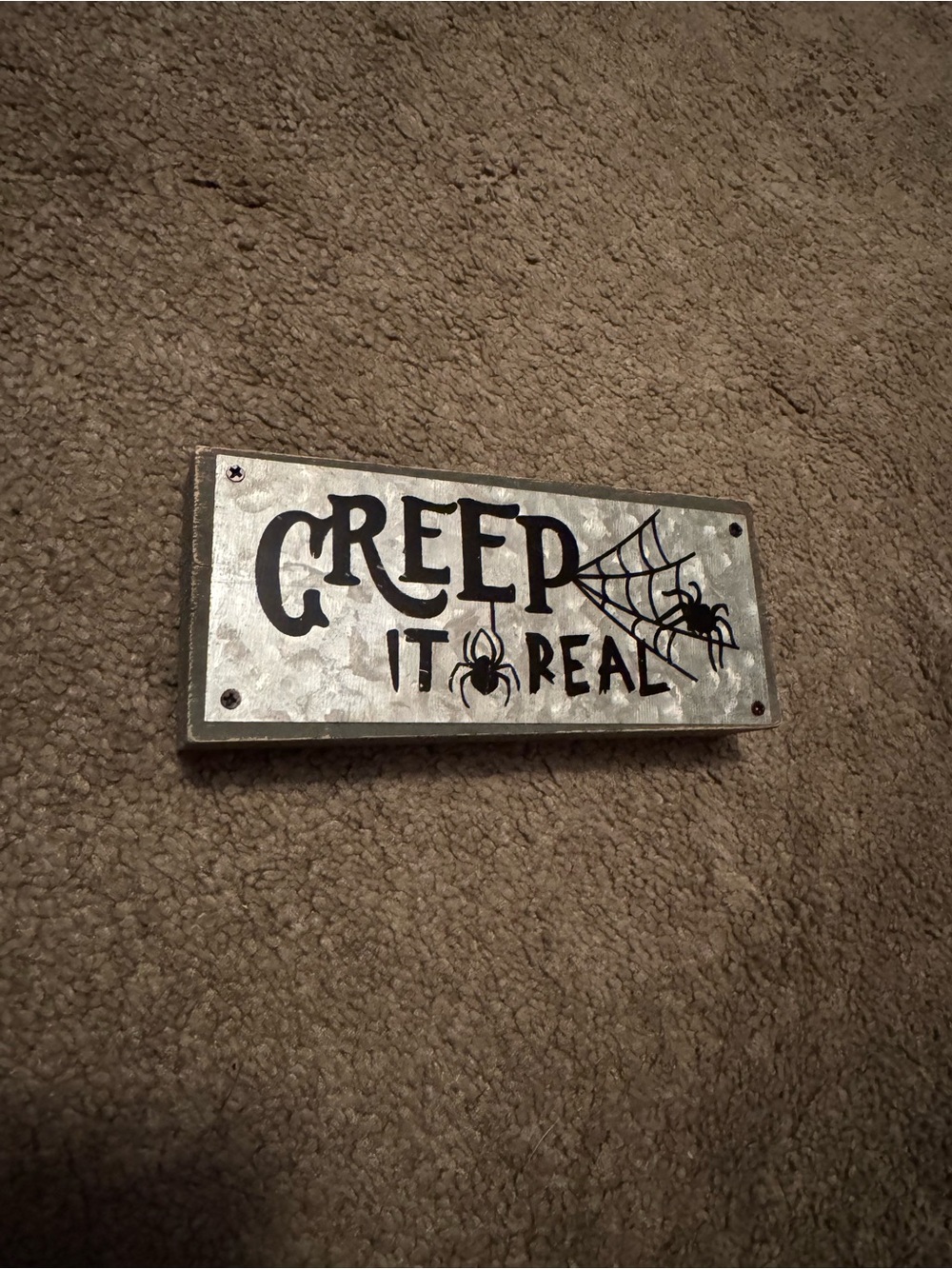 Creep It Real Silver Halloween Sign